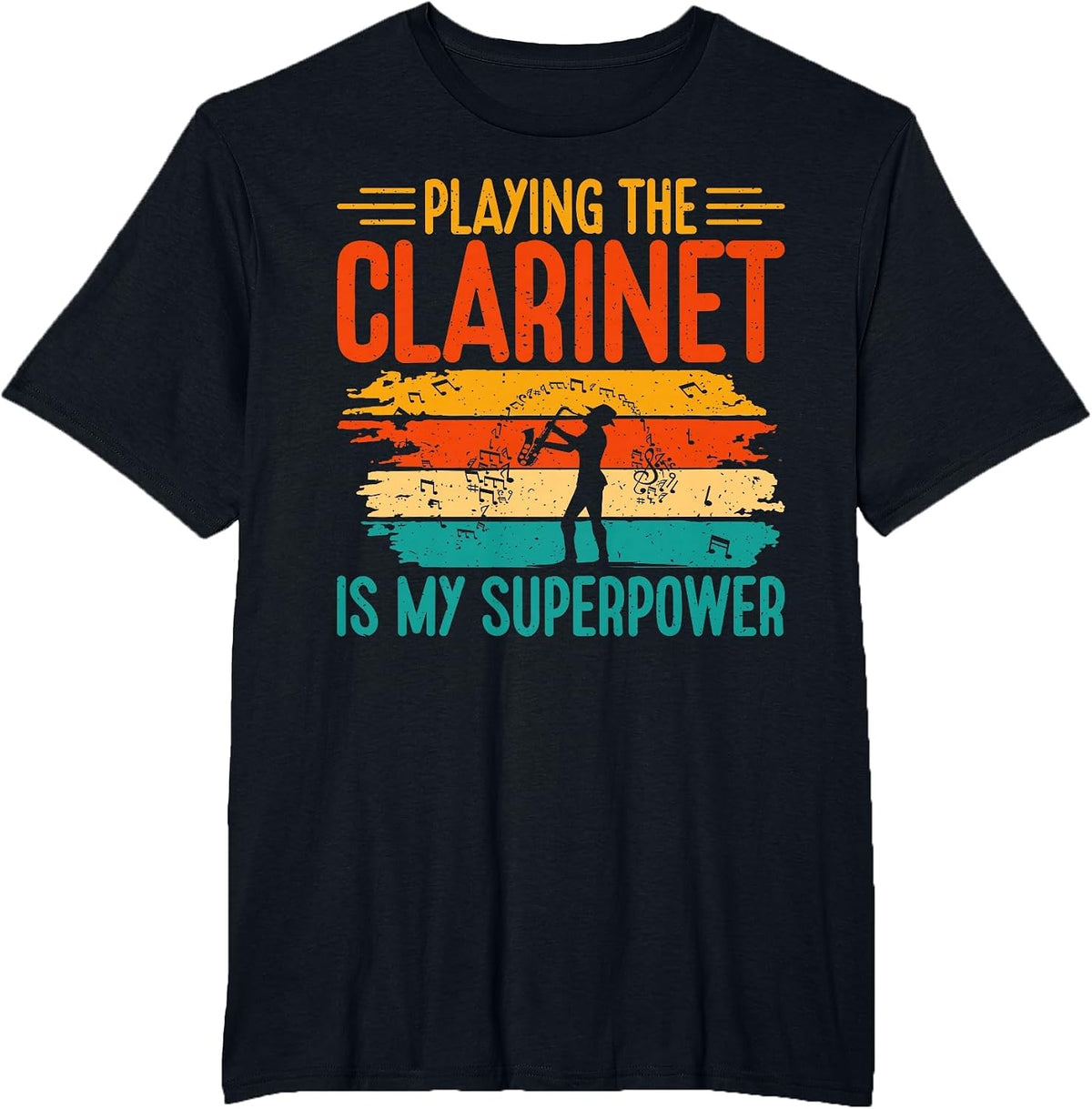 Playing the Clarinet is My Superpower Clarinet T-Shirt - Black