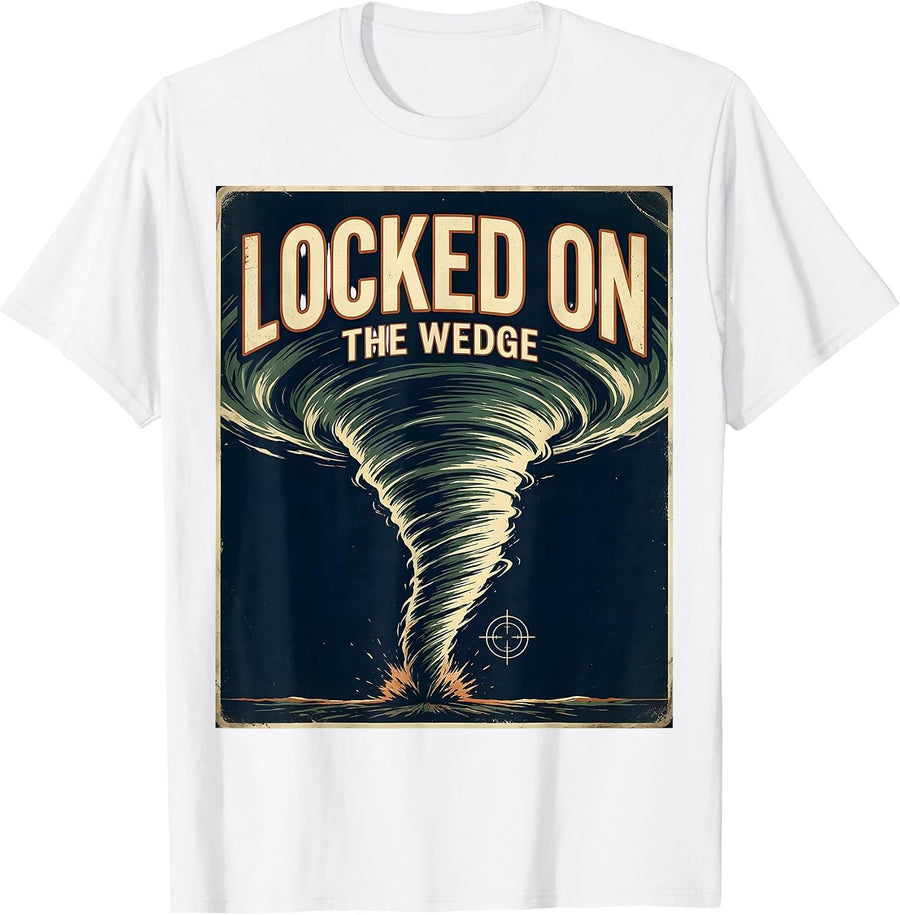 Men's Locked On The Wedge Vintage Storm Chaser Meteorology T-Shirt - White