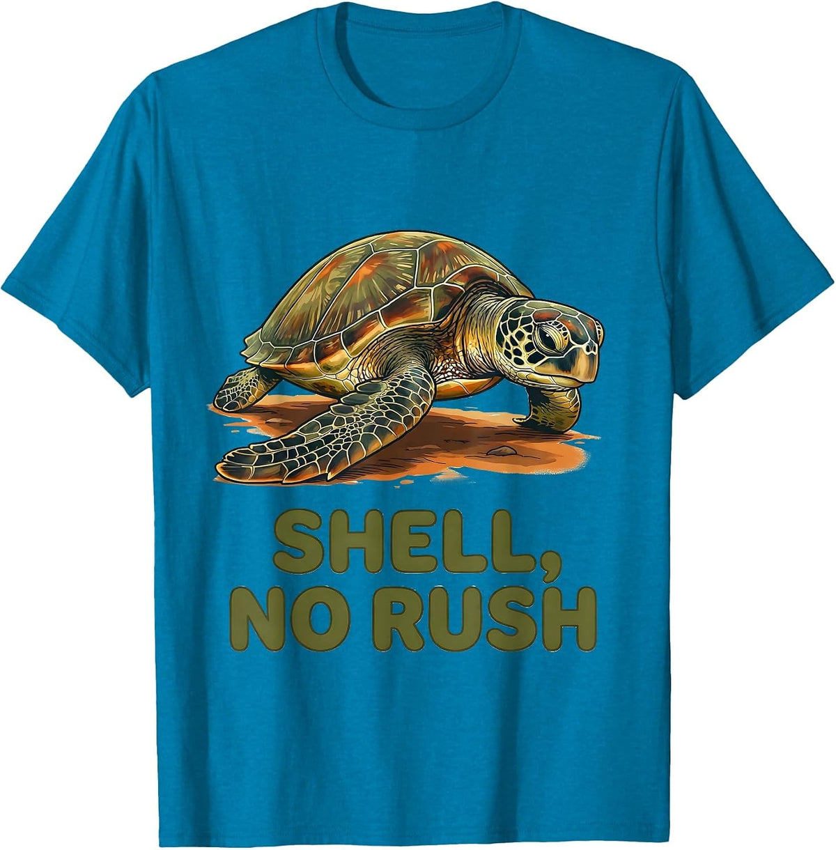Shell No Rush Funny Sea Turtle Lover Animal Humor T-Shirt - Sapphire Blue