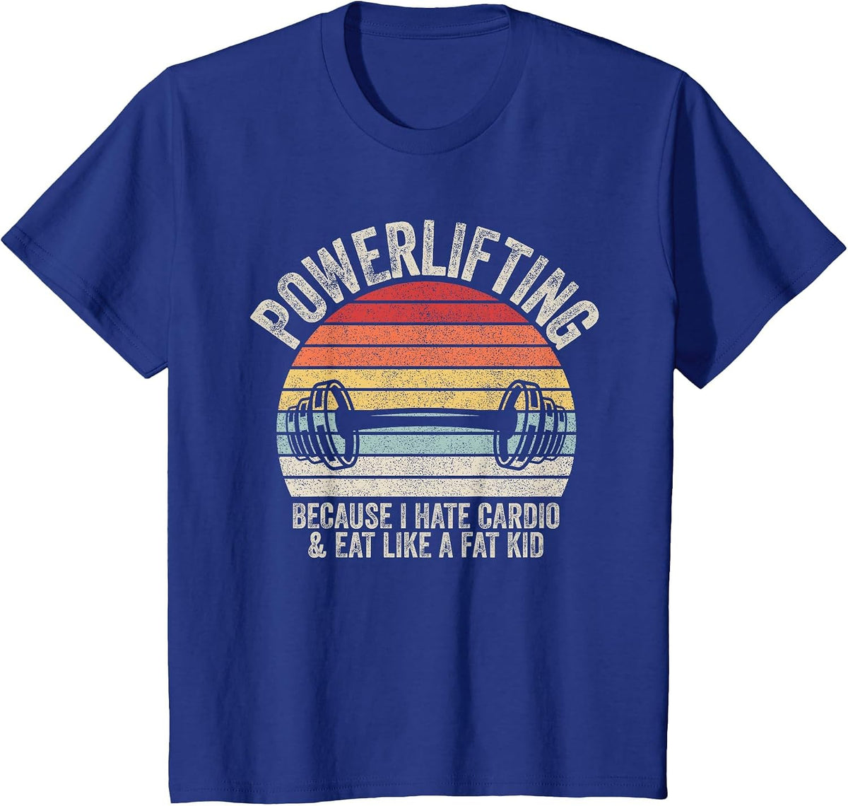 Vintage Retro Powerlifting Because I Hate Cardio Funny Gym T-Shirt - Royal Blue