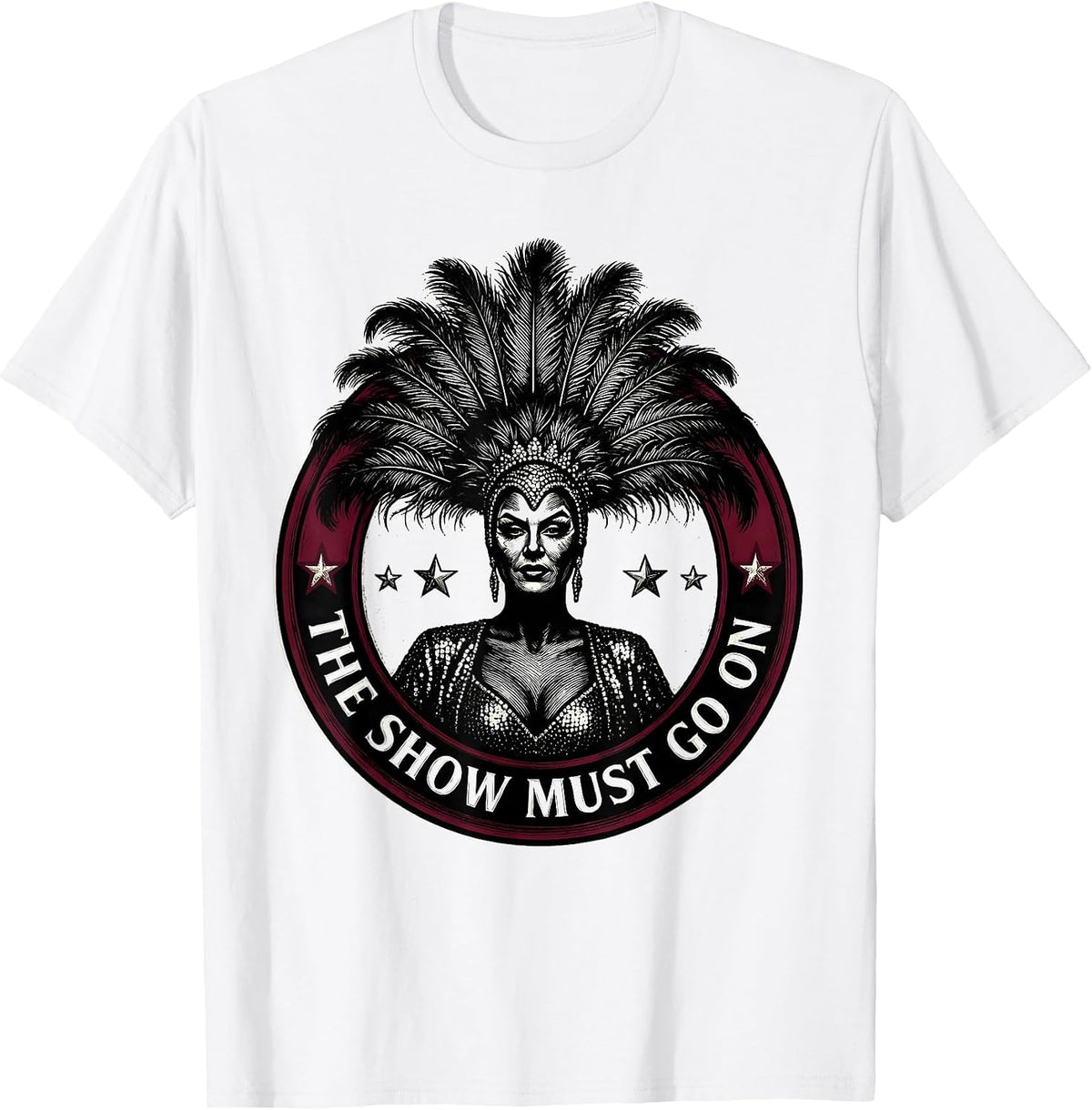 Men's Showgirl The Show Must Go On Stage Design T-Shirt - White