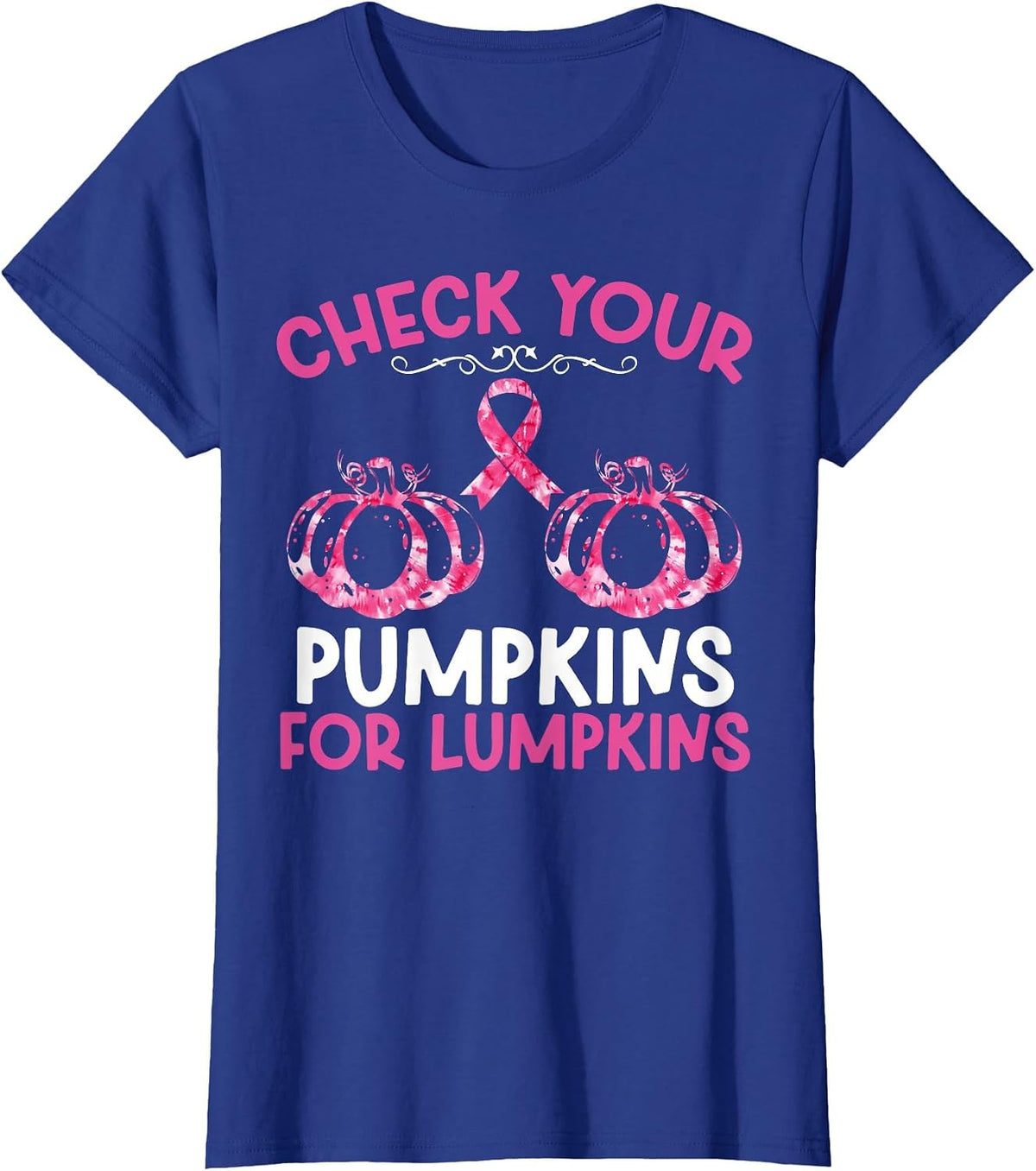 Check Your Pumpkins Breast Cancer Awareness Halloween Women T-Shirt - Royal Blue