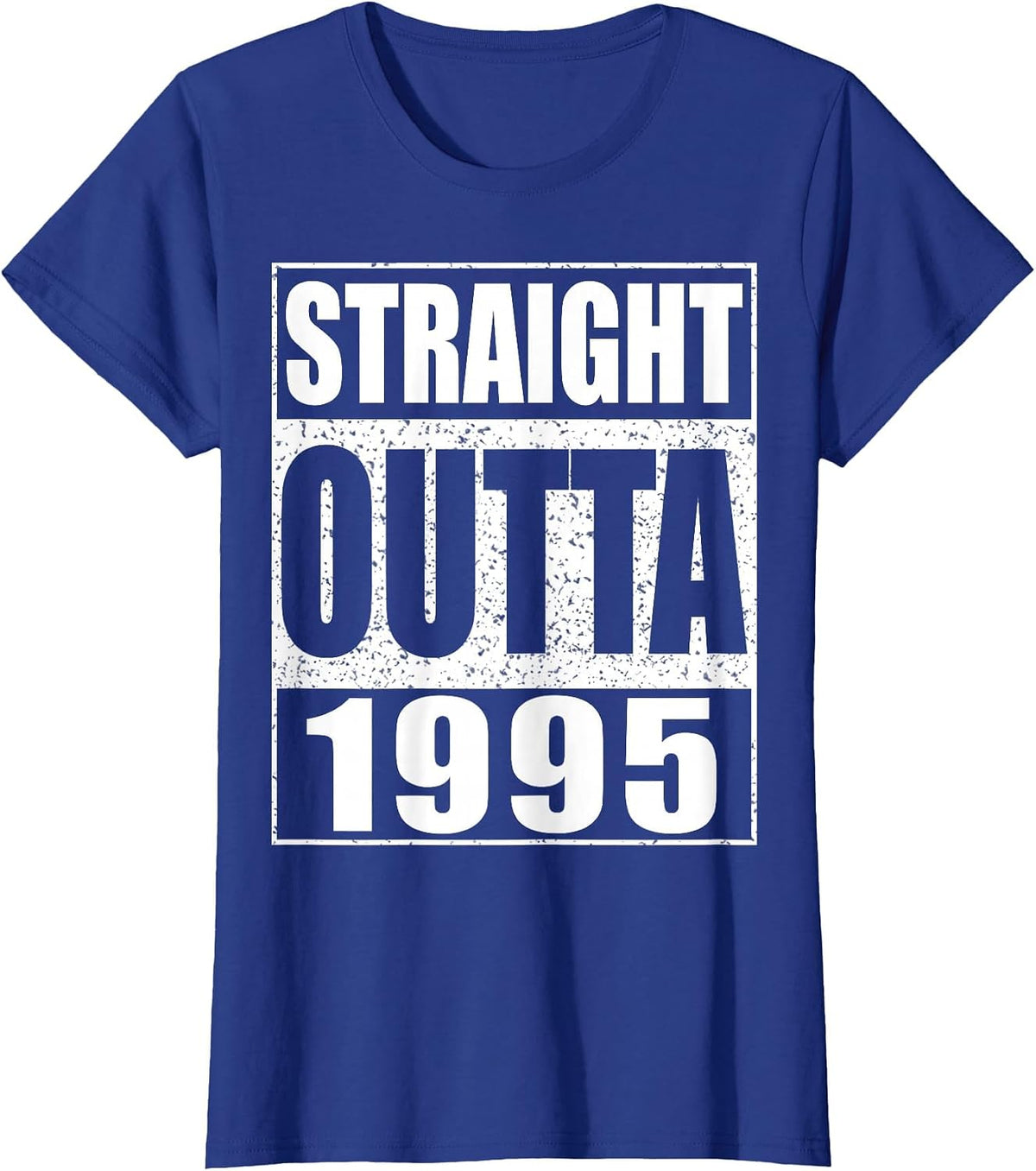 Straight Outta 1995 Men's Women's 30th Birthday Shirt T-Shirt - Royal Blue
