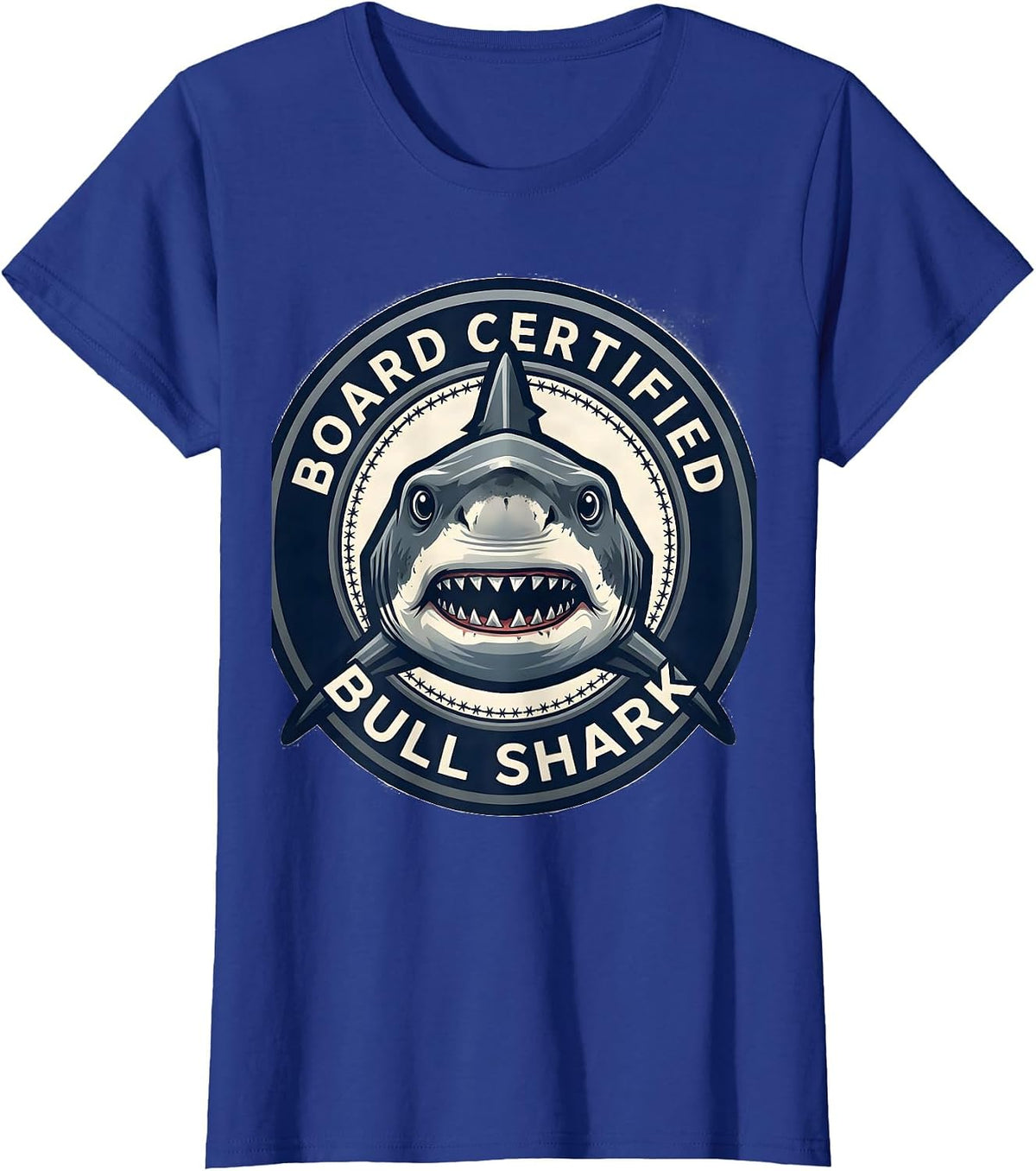 Women's Board Certified Bull Shark Funny Shark Lover Ocean Wildlife T-Shirt - Royal Blue