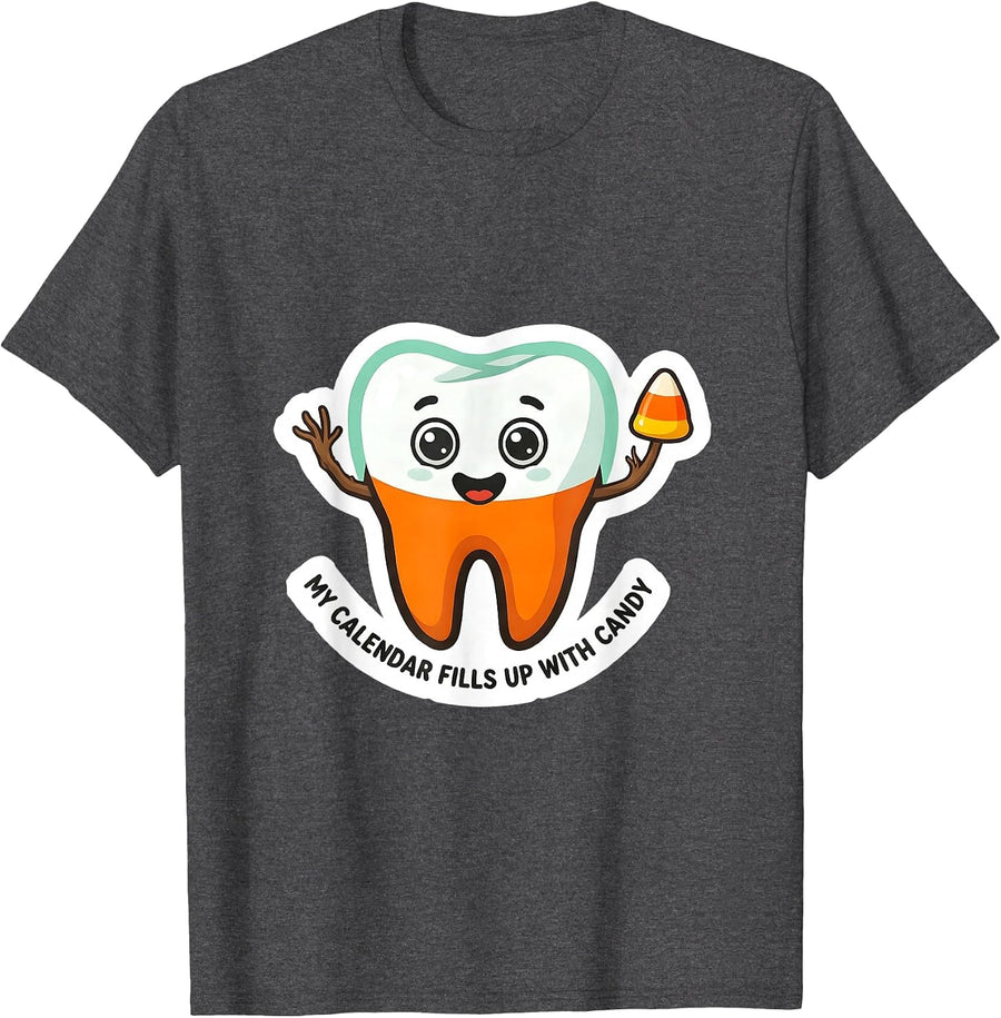 Men's My Calendar Fills Up With Candy Funny Dental Hygienist T-Shirt - Dark Heather Grey
