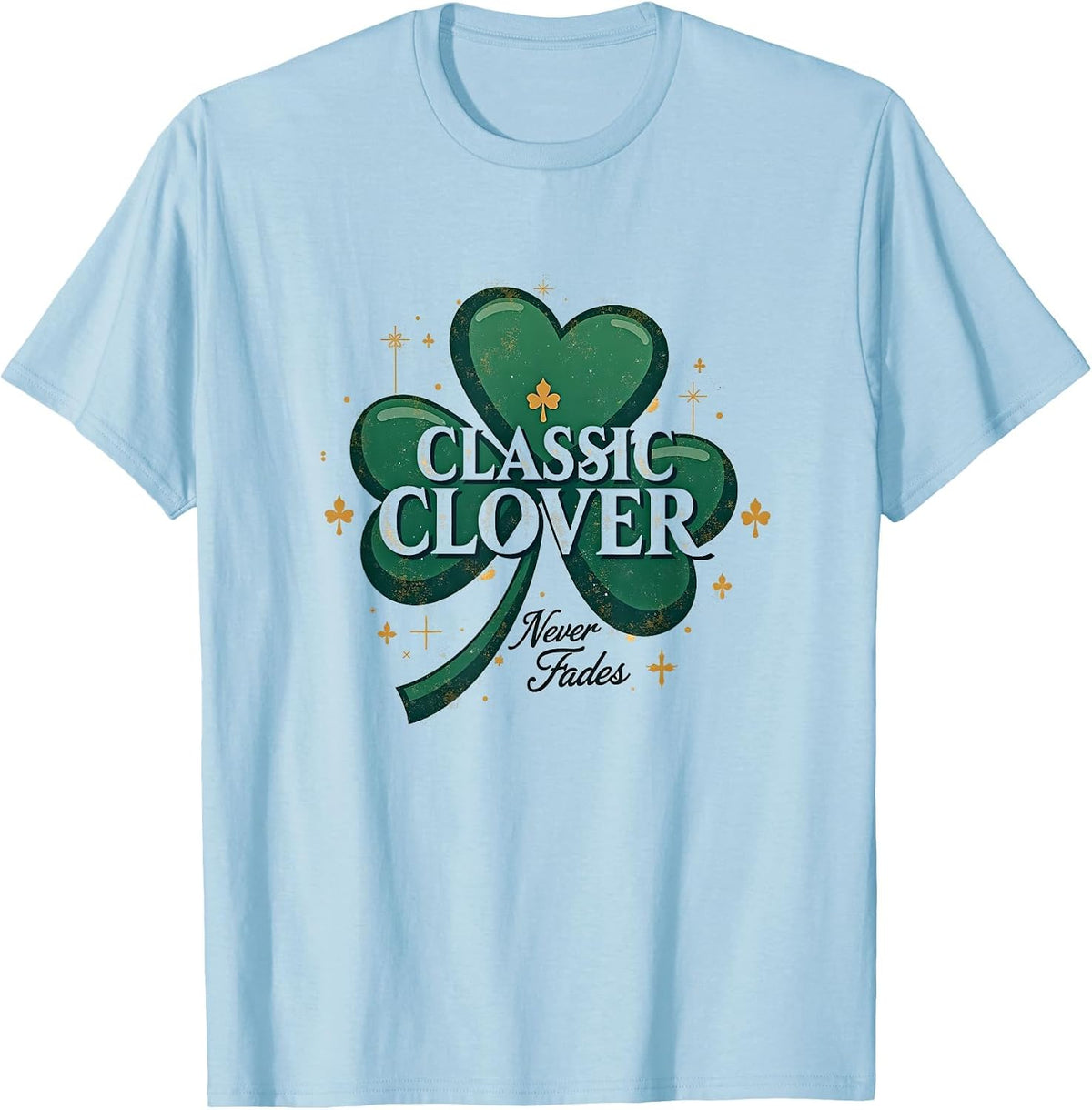 Classic Clover Never Fades Vintage Shamrock T-Shirt - Baby Blue