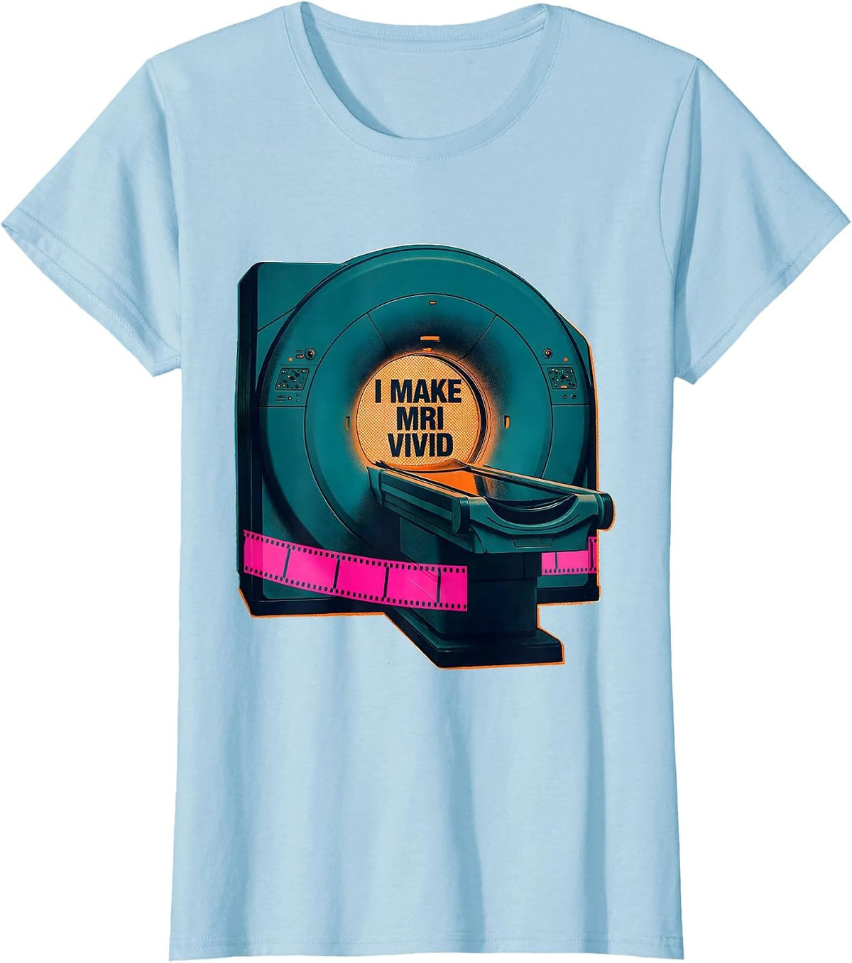 I Make MRI Vivid Risograph Radiology Tech Rad Tech Gift T-Shirt - Baby Blue