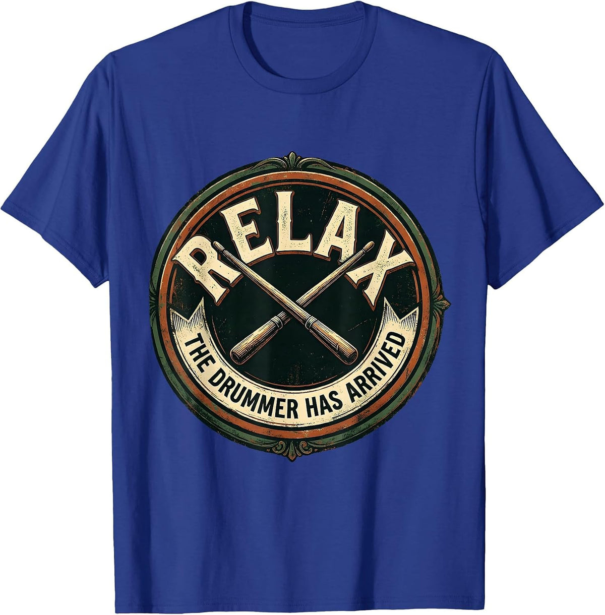 Relax The Drummer Has Arrived Vintage Badge T-Shirt - Royal Blue