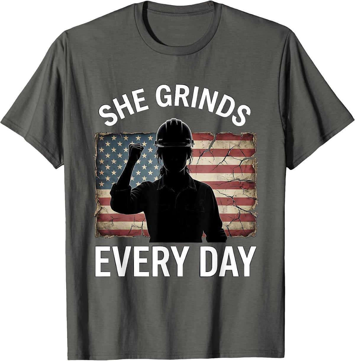 She Grinds Every Day Labor Day Hustle Design T-Shirt - Asphalt Grey