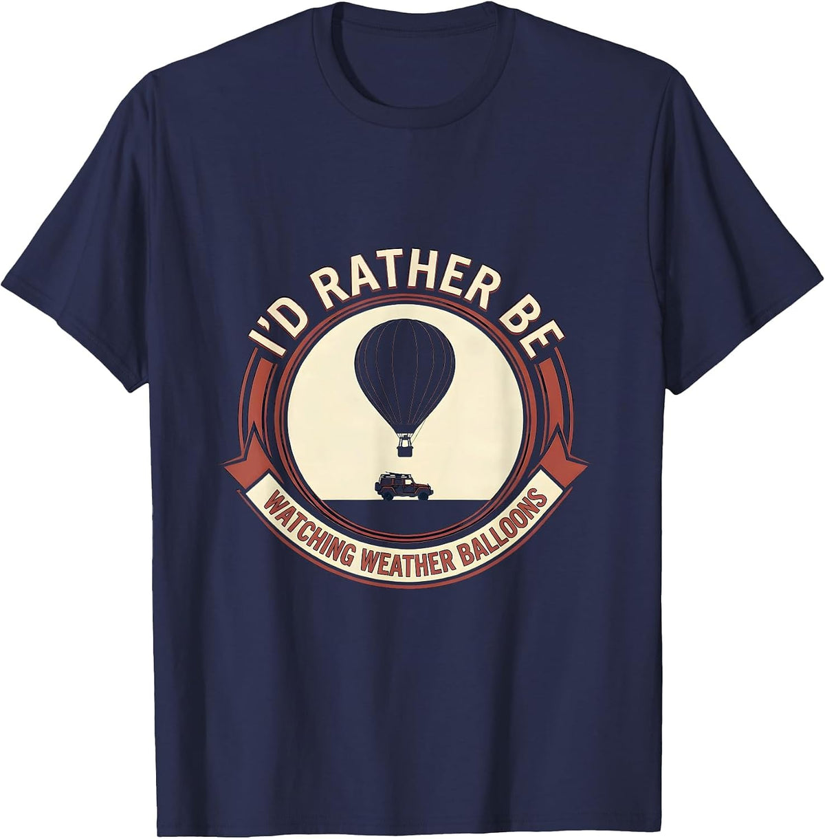 Men's I'd Rather Be Watching Weather Balloons Storm Chaser T-Shirt - Navy Blue