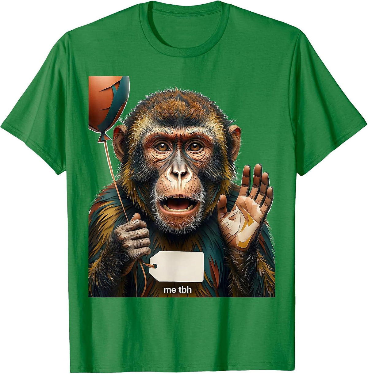 Men's me tbh Funny Monkey Meme Humor Animal Joke Birthday Gift T-Shirt - Kelly Green