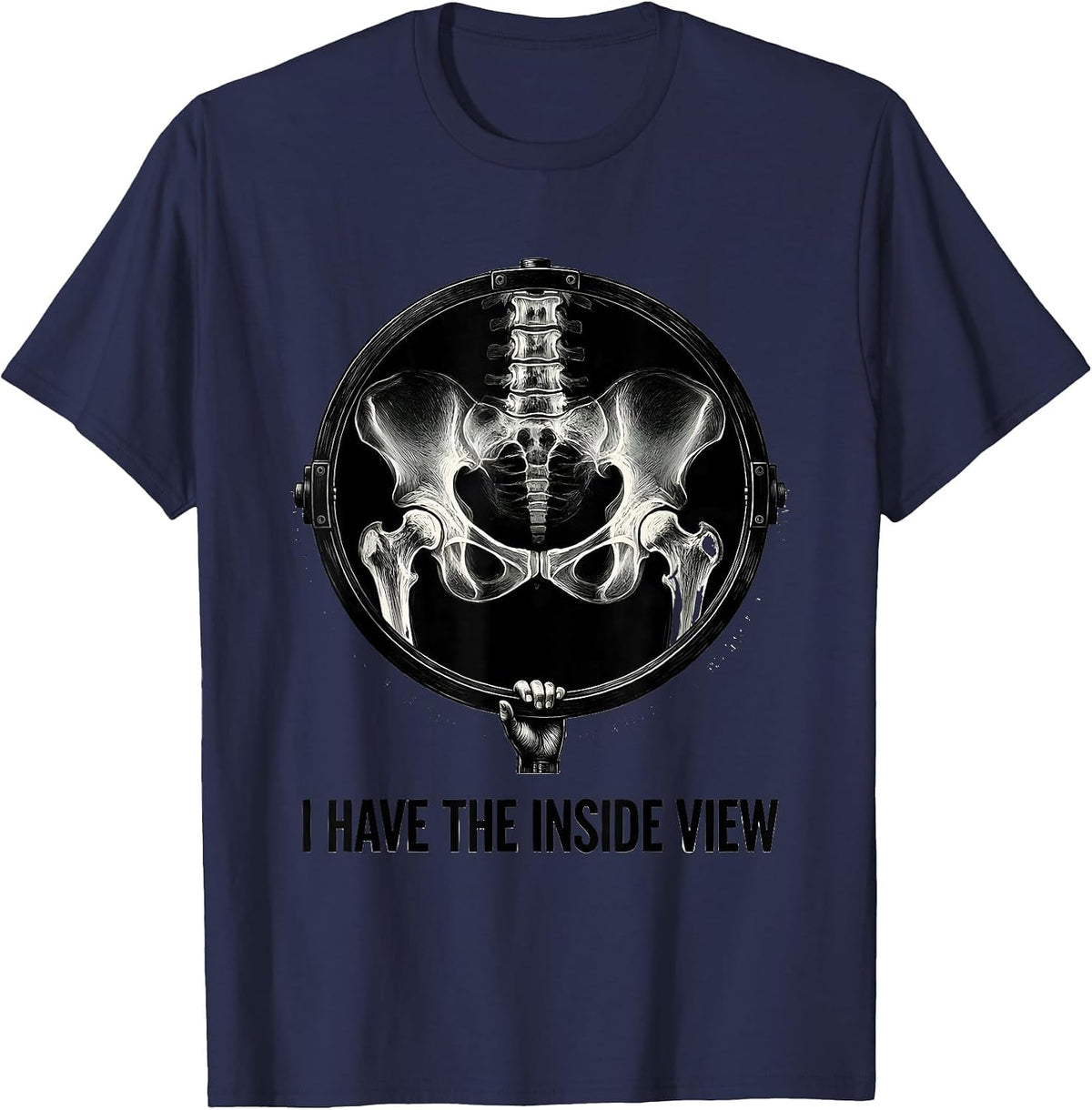 Men's I Have The Inside View Scratchboard Radiology Tech X-ray T-Shirt - Navy Blue