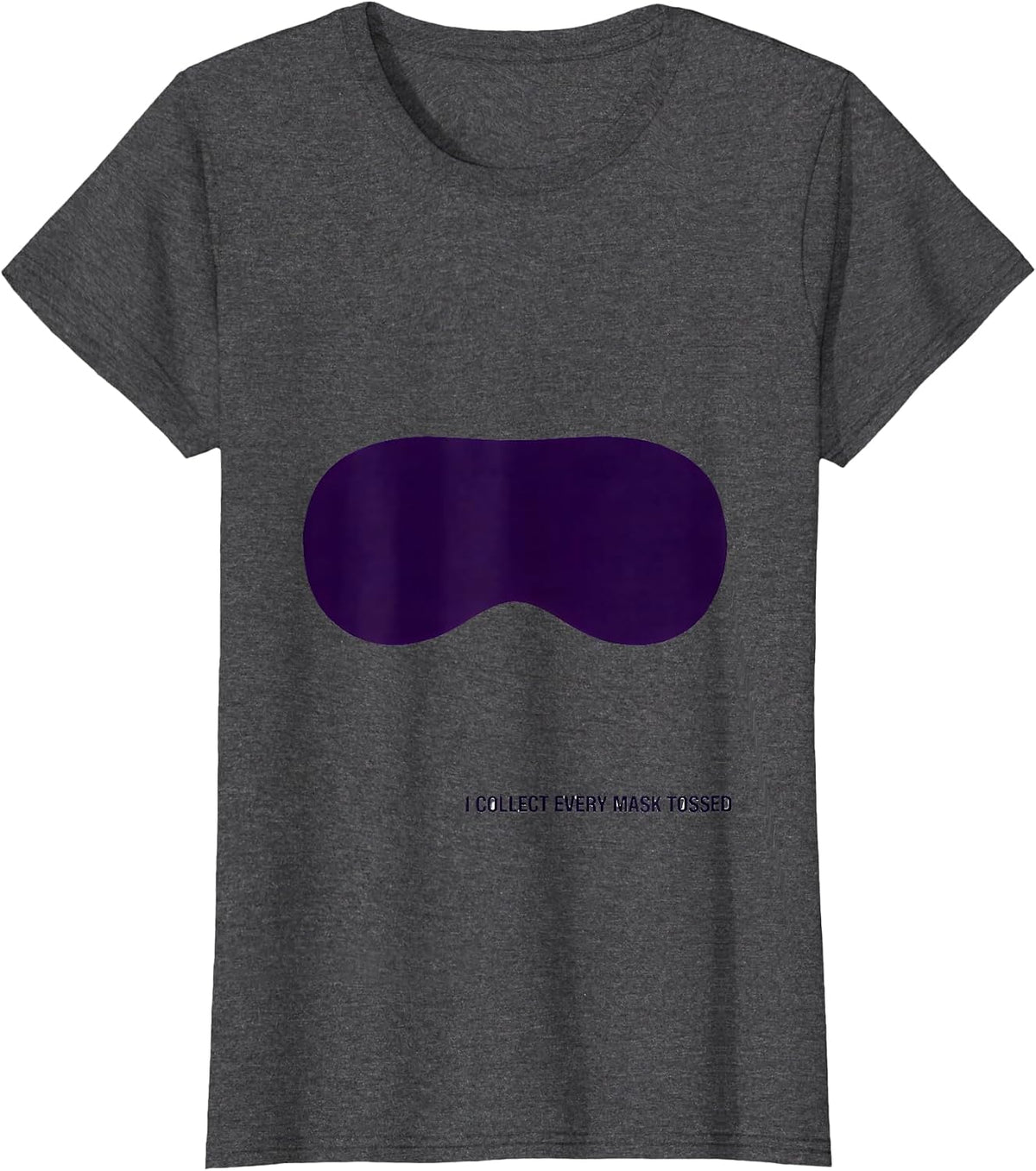 Women's I Collect Every Mask Tossed Minimalist Mardi Gras Party T-Shirt - Dark Heather Grey