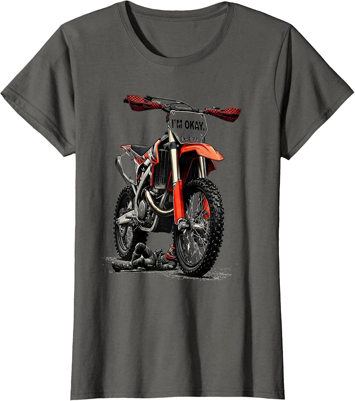 Women's I'm Okay Bike First Funny Motocross Dirt Bike Rider Gift T-Shirt - Asphalt Grey