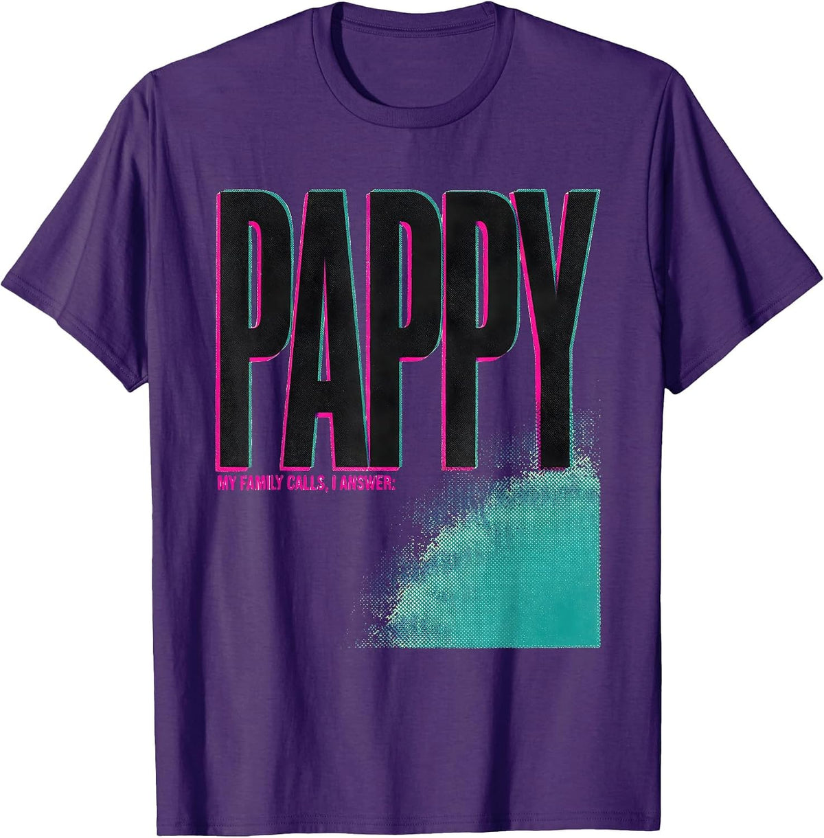 My Family Calls I Answer Pappy Funny Grandfather Family T-Shirt - Purple