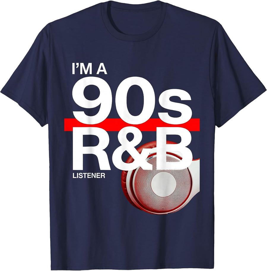 I'm A 90s R&B Listener Retro Music Hip Hop Soul Fan T-Shirt - Navy Blue