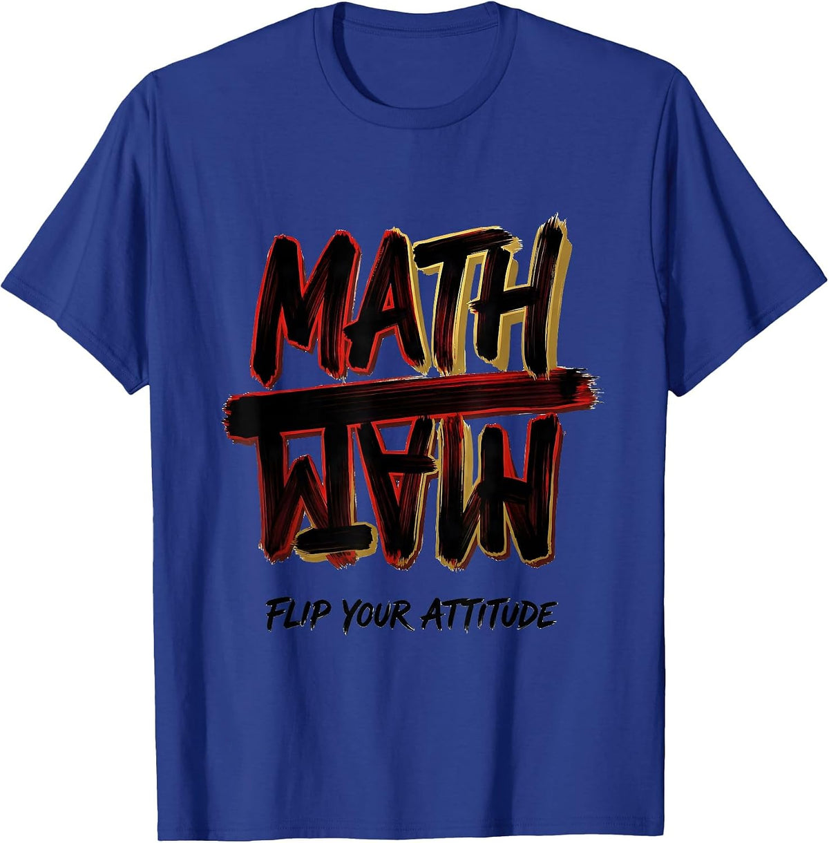 Men's Math Flip Your Attitude Funny Math Teacher Nerd Pun Humor T-Shirt - Royal Blue