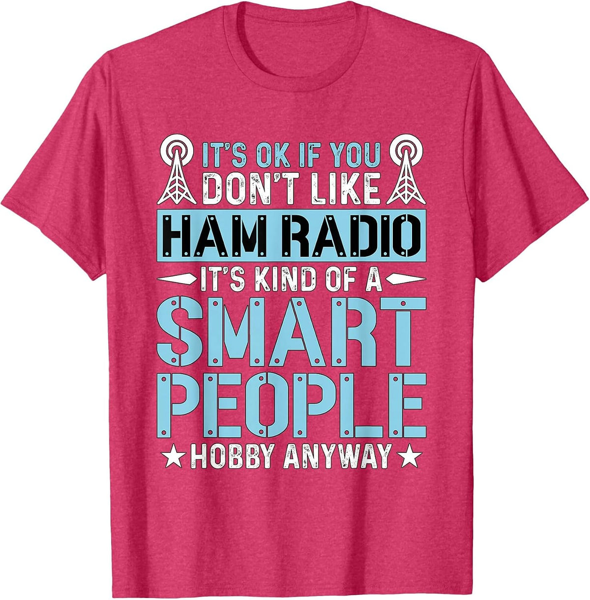 It's Ok If You Don't Like Amateur Loves Operating Ham Radio T-Shirt, Men, Red Heather, Large - As Pictured