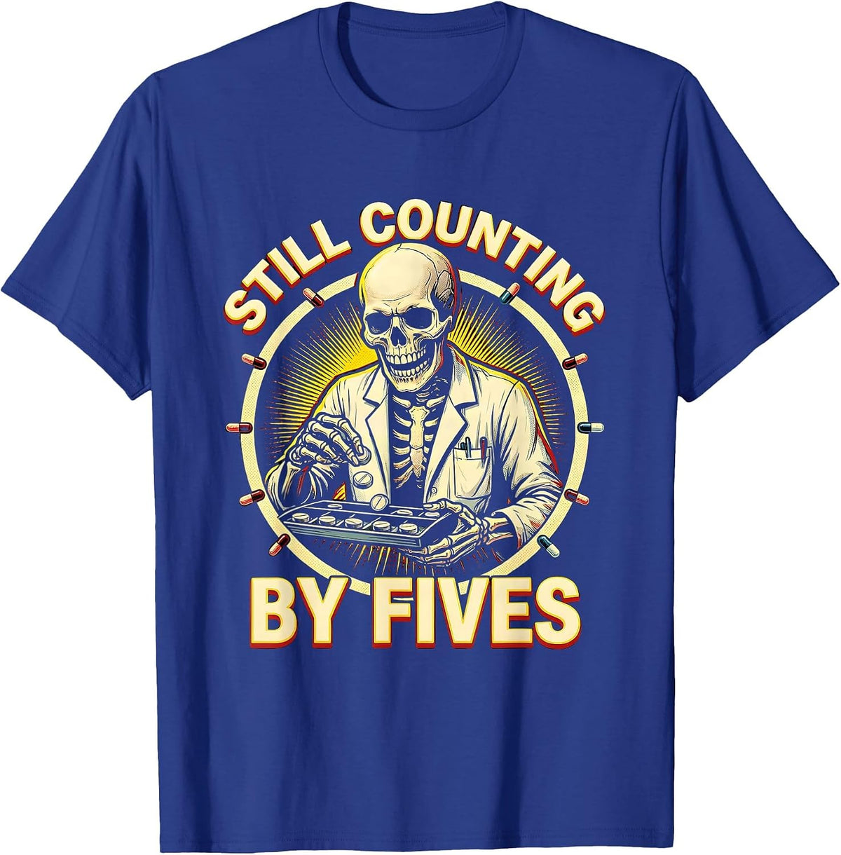 Still Counting By Fives Funny Pharmacy Tech Halloween T-Shirt - Royal Blue