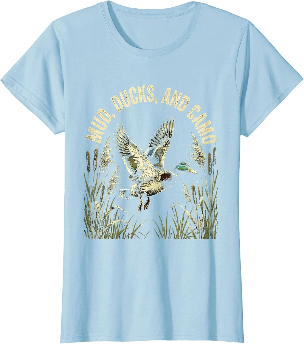 Women's Mud Ducks and Camo Duck Hunting Design T-Shirt - Baby Blue