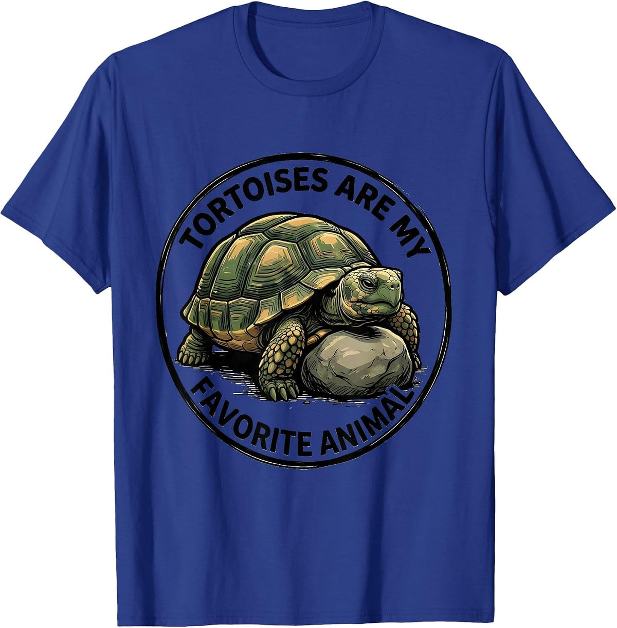 Men's Tortoises Are My Favorite Animal Funny Tortoise Lover Gift T-Shirt - Royal Blue