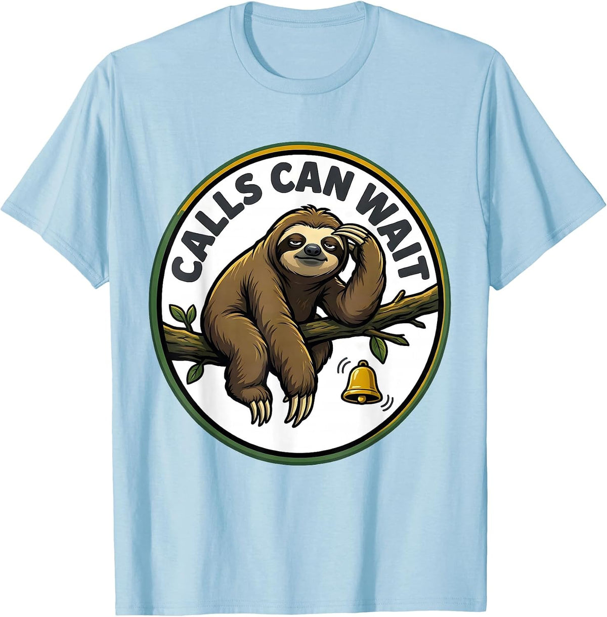 Men's Calls Can Wait Funny Sloth Humor Gift for Sloth Lovers T-Shirt - Baby Blue