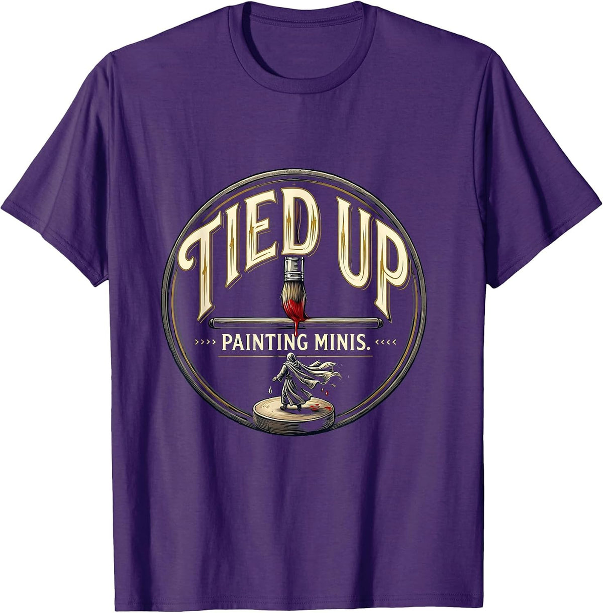 Tied Up Painting Minis Funny Artist Humor Miniature Painter T-Shirt - Purple
