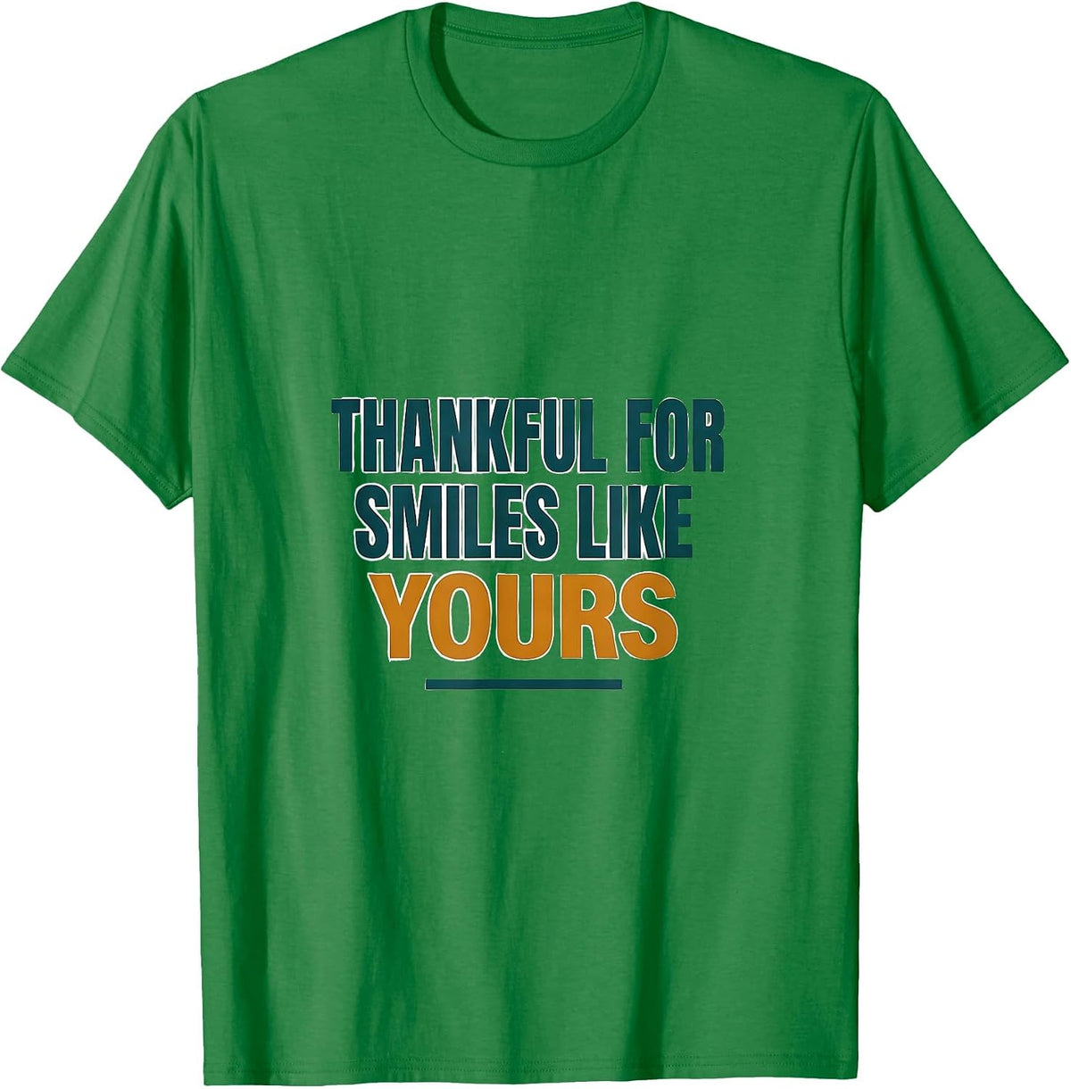 Men's Thankful For Smiles Like Yours Funny Dental Hygienist Gift T-Shirt - Kelly Green