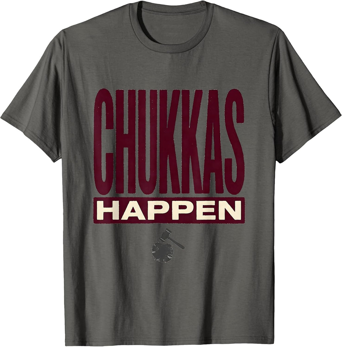 Chukkas Happen Funny Polo Sport Equestrian Water Polo Fan T-Shirt - Asphalt Grey