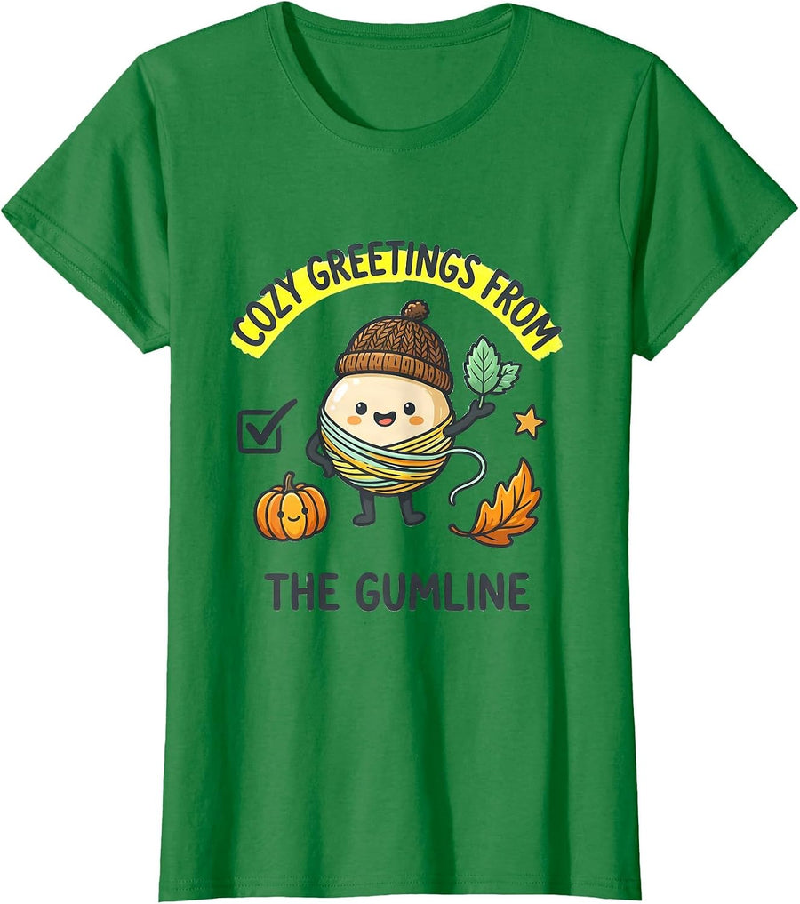 Women's Cozy Greetings From The Gumline Funny Dental Hygienist Humor T-Shirt - Kelly Green