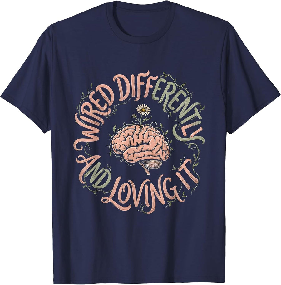 Wired Differently and Loving It ADHD Design T-Shirt - Navy Blue