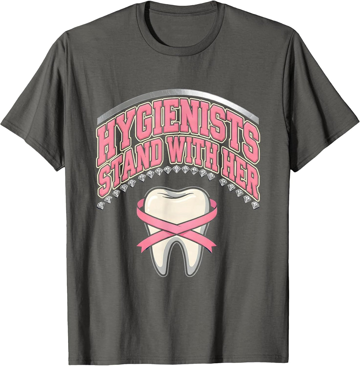 Hygienists Stand With Her Sparkle Varsity Pink Ribbon Dental T-Shirt - Asphalt Grey