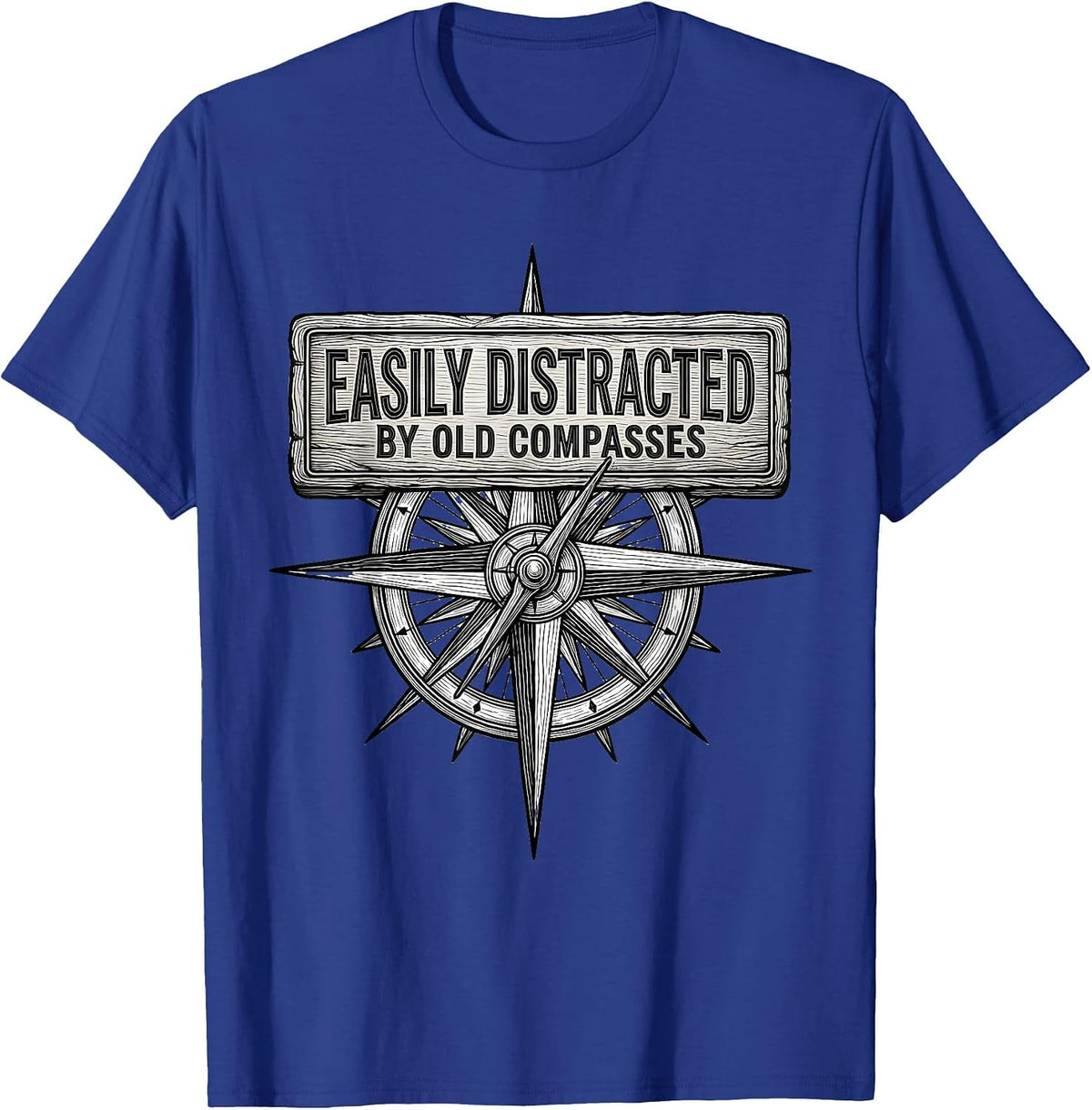 Men's Easily Distracted By Old Compasses Funny History Teacher T-Shirt - Royal Blue