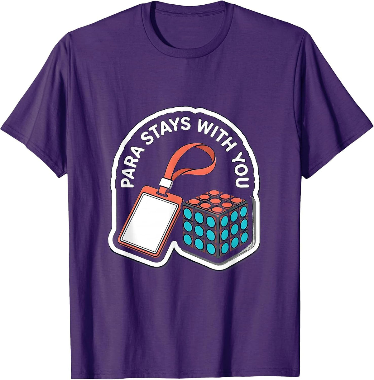 Para Stays With You Funny Paraprofessional Paraeducator T-Shirt - Purple