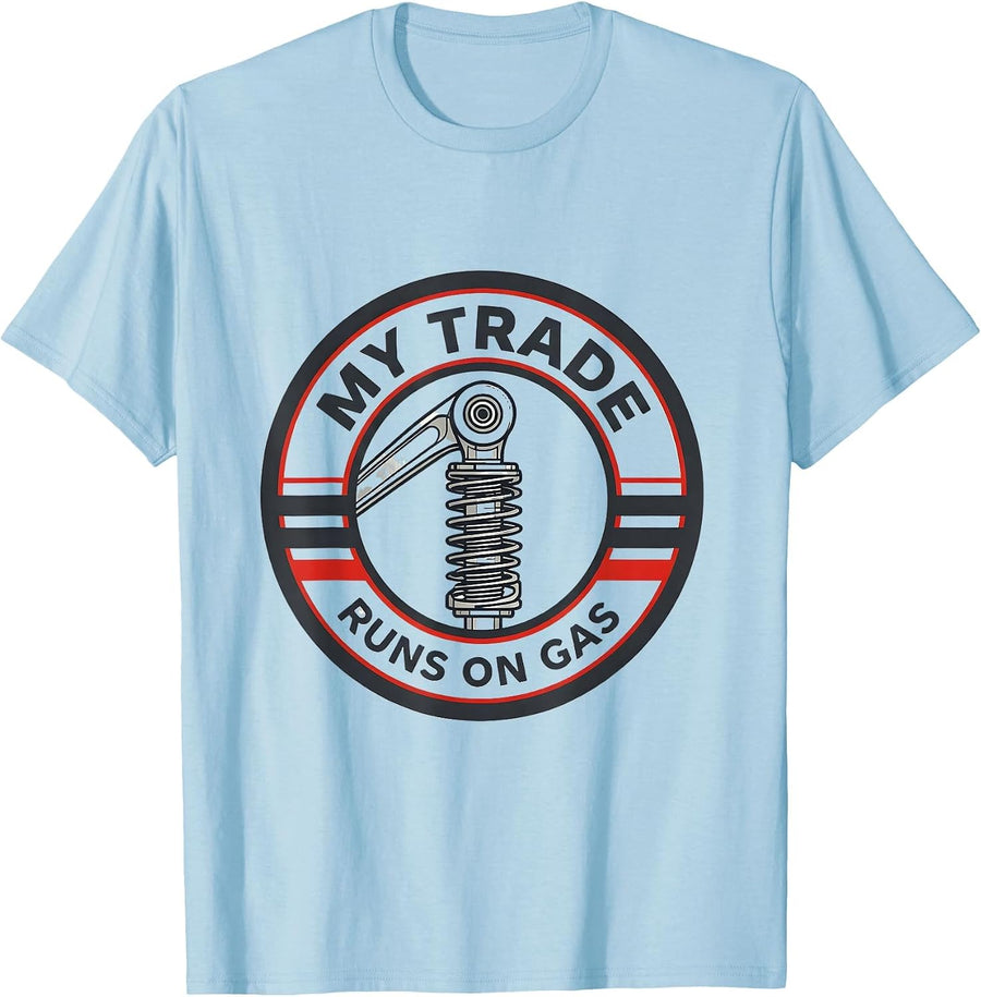 Men's My Trade Runs On Gas Vintage Muscle Car Mechanic American T-Shirt - Baby Blue