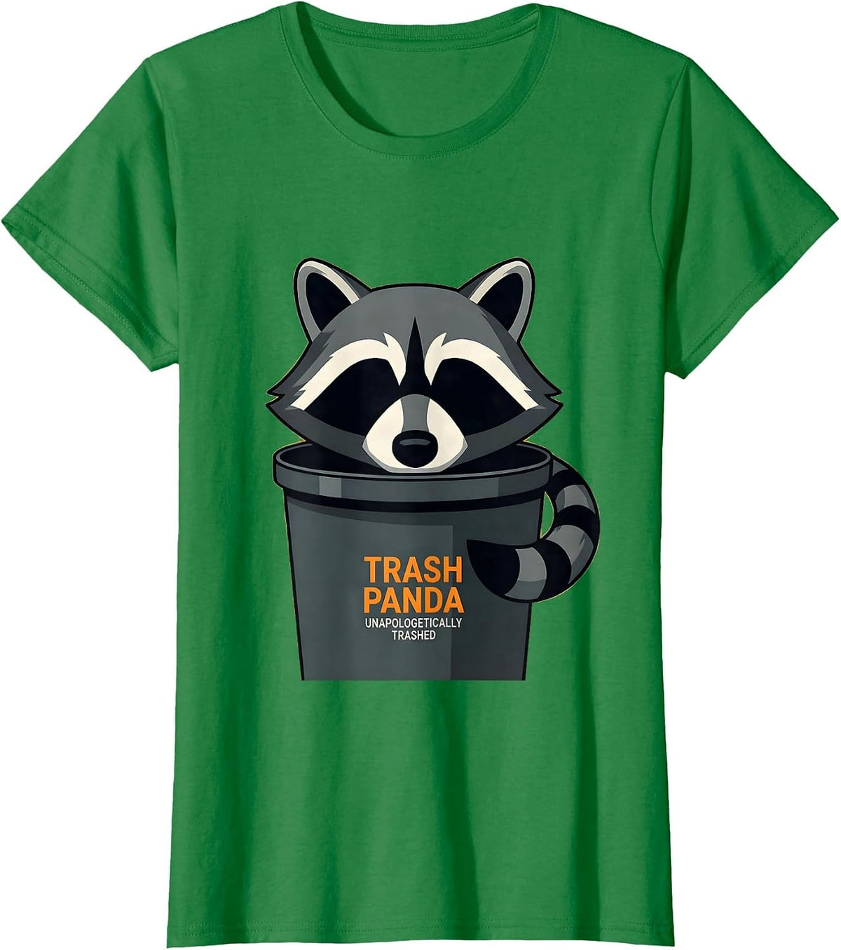 Trash Panda Unapologetically Trashed Funny Raccoon Gag Gift T-Shirt - Kelly Green