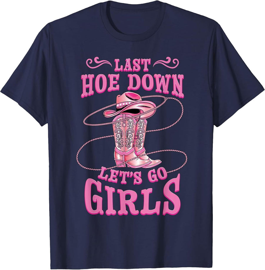 Rodeo Bachelorette Last Hoe Down Lets Go Girls Cowgirl Bride T-Shirt - Navy Blue