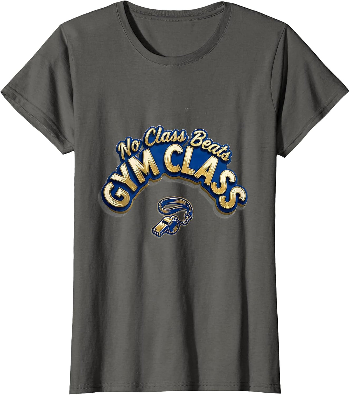 Women's No Class Beats Gym Class Funny PE Teacher Back To School T-Shirt - Asphalt Grey