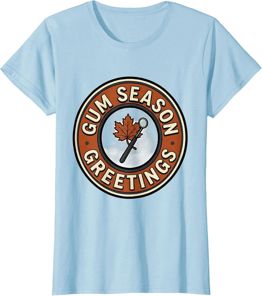 Women's Gum Season Greetings Funny Dental Hygienist Humor T-Shirt - Baby Blue