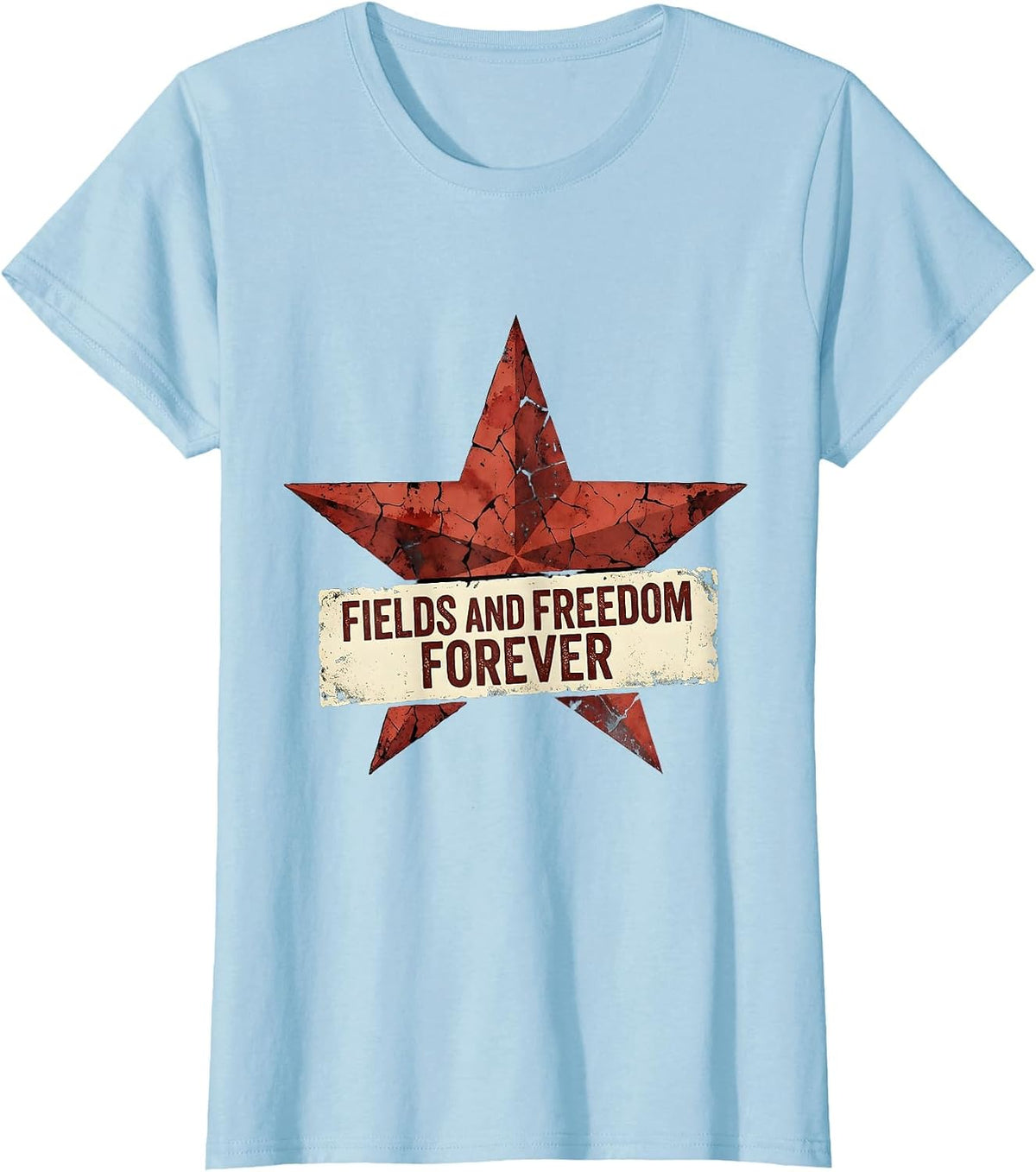 Fields and Freedom Forever Cowgirl Design T-Shirt - Baby Blue