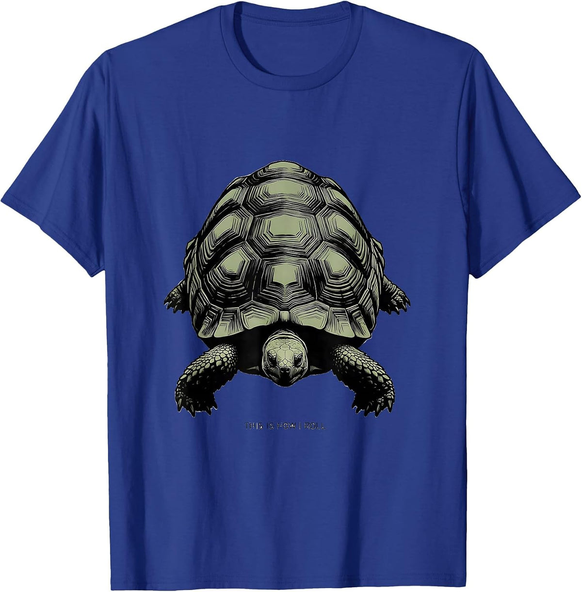 This Is How I Roll Funny Tortoise Pet Lover Humor T-Shirt - Royal Blue
