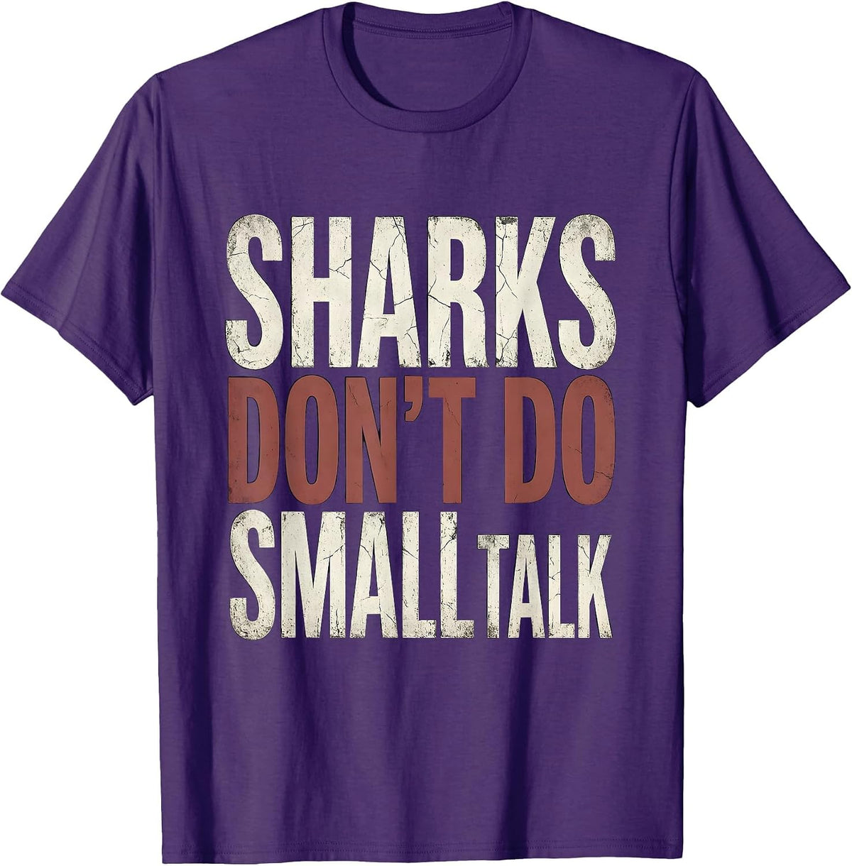 Sharks Don't Do Small Talk Funny Ocean Design T-Shirt - Purple