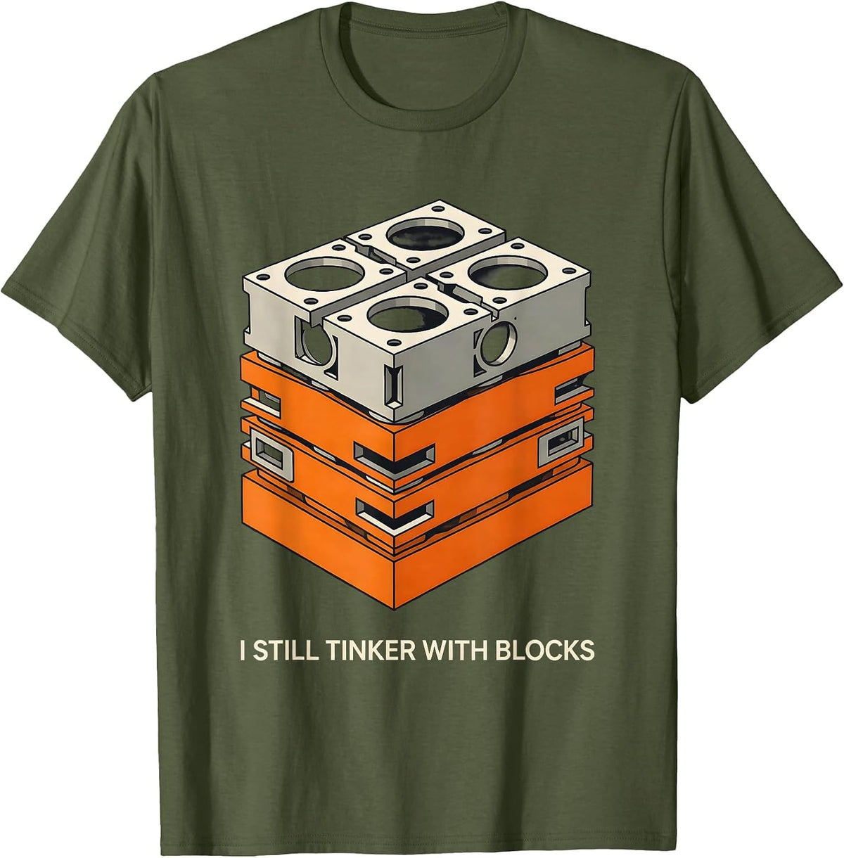 I Still Tinker With Blocks Funny Mechanic Auto Repair Gift T-Shirt - Olive Green