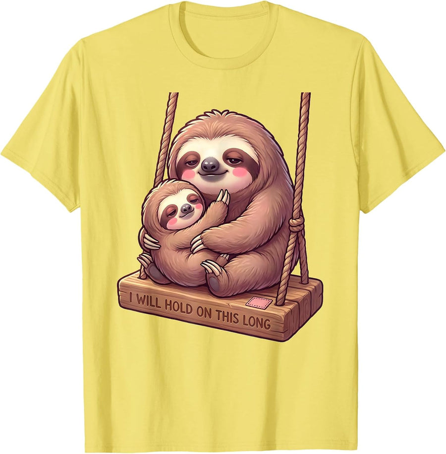 Men's I Will Hold On This Long Cute Kawaii Sloth Lover Humor T-Shirt - Lemon Yellow