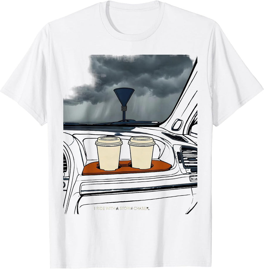 Men's I Ride With A Storm Chaser Funny Meteorology Weather T-Shirt - White