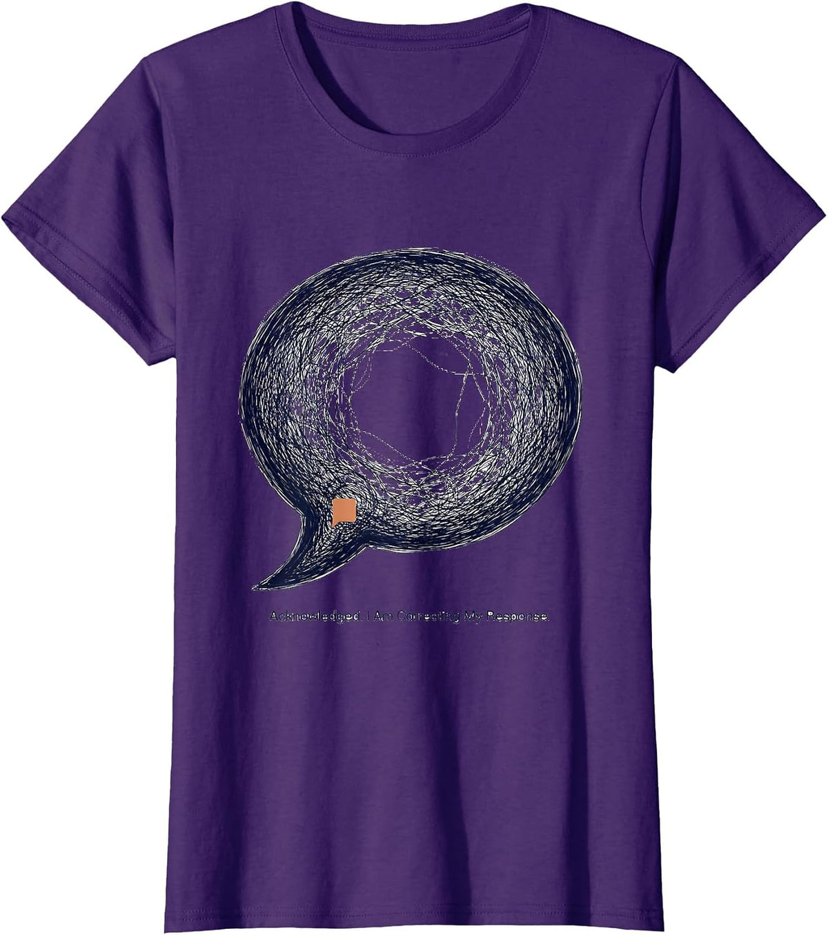 Women's Acknowledged. I Am Correcting My Response. AI Humor T-Shirt - Purple