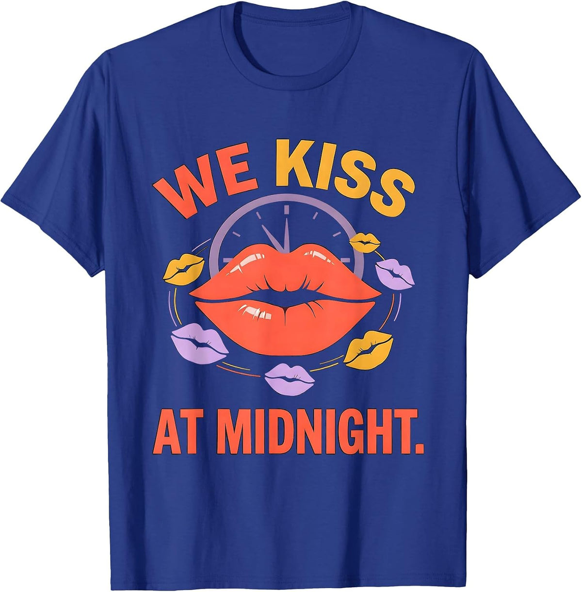 We Kiss At Midnight Sexy Flirtatious New Years Eve Party T-Shirt - Royal Blue