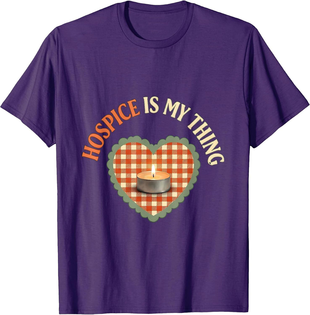 Men's Hospice Is My Thing Cute Nurse Caregiver Occupational Pride T-Shirt - Purple