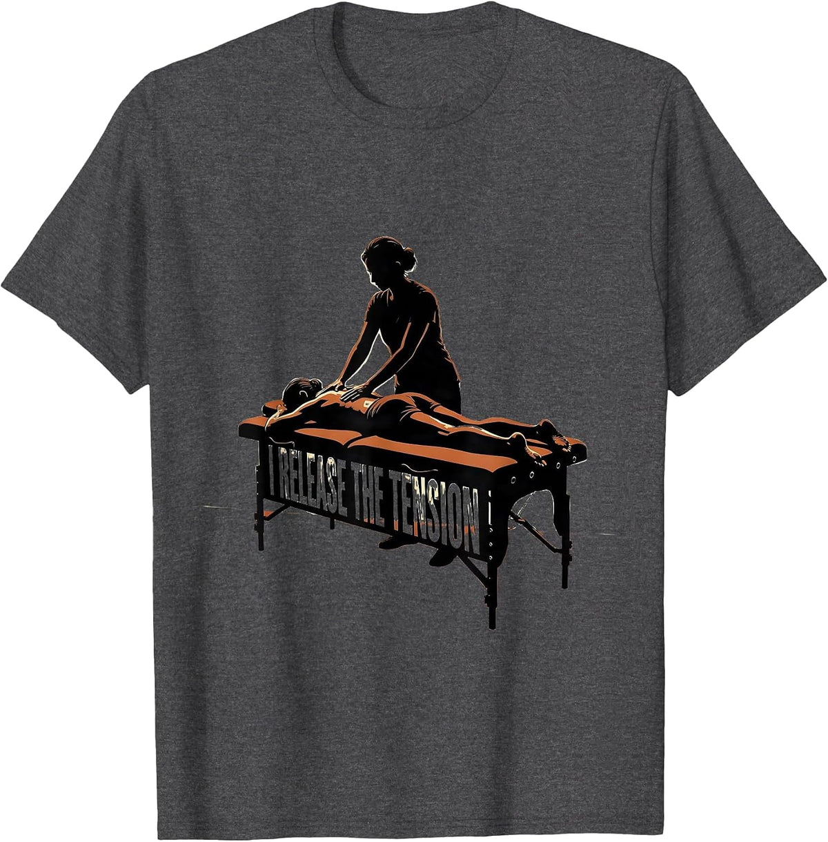 I Release the Tension Funny Physical Therapist Massage T-Shirt - Dark Heather Grey