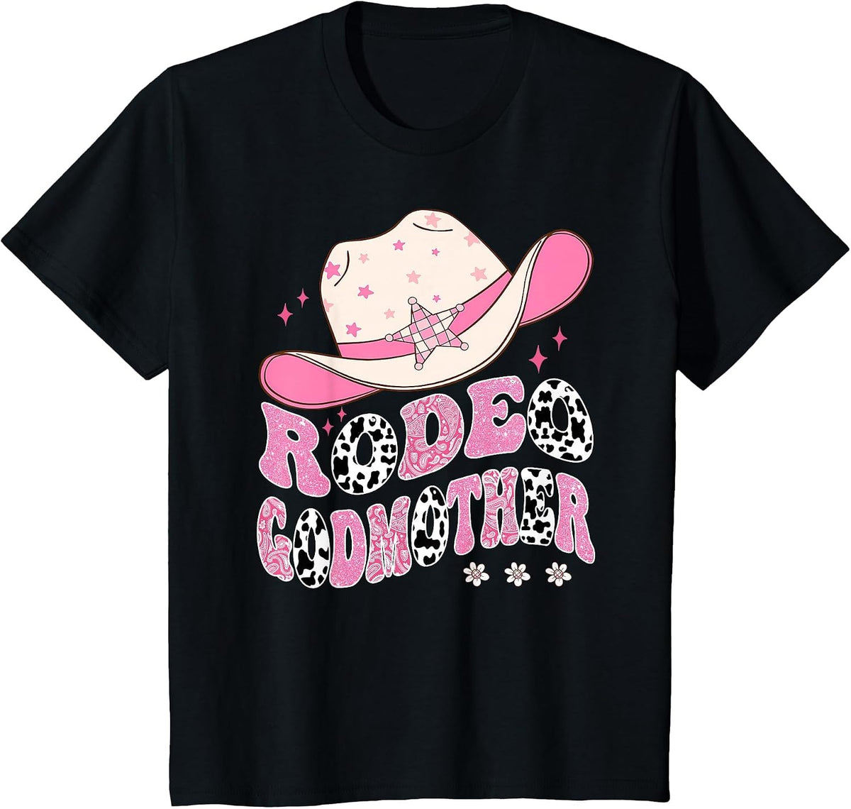 Rodeo Godmother Pink Cowgirl 1St Birthday Family Matching T-Shirt - Black